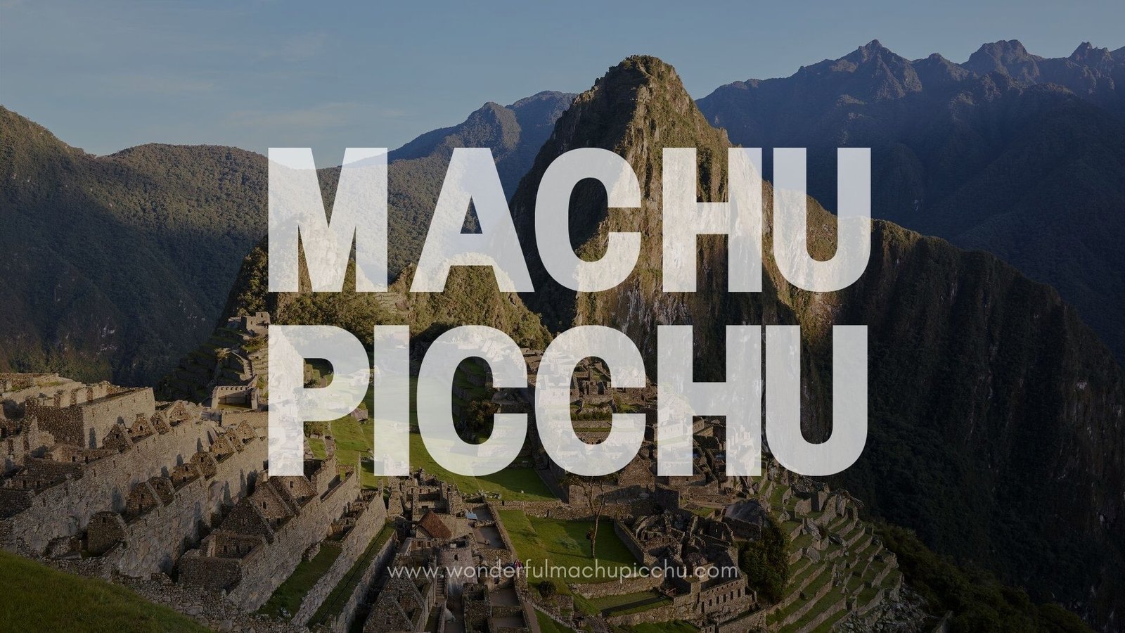 All About Machu Picchu Circuit 1 - Wonderful Machu Picchu Reservation